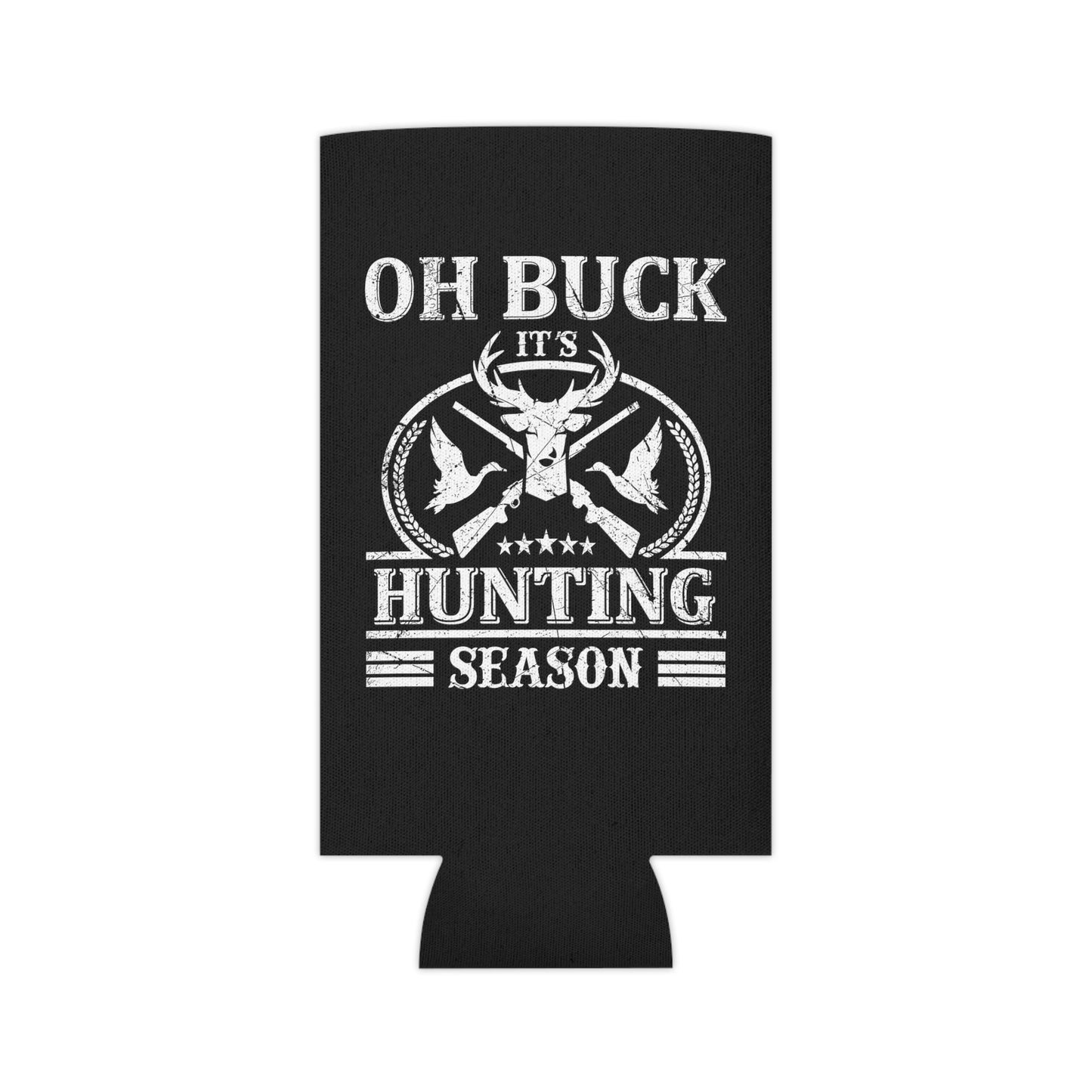 Oh Buck It's Hunting Season Can Cooler