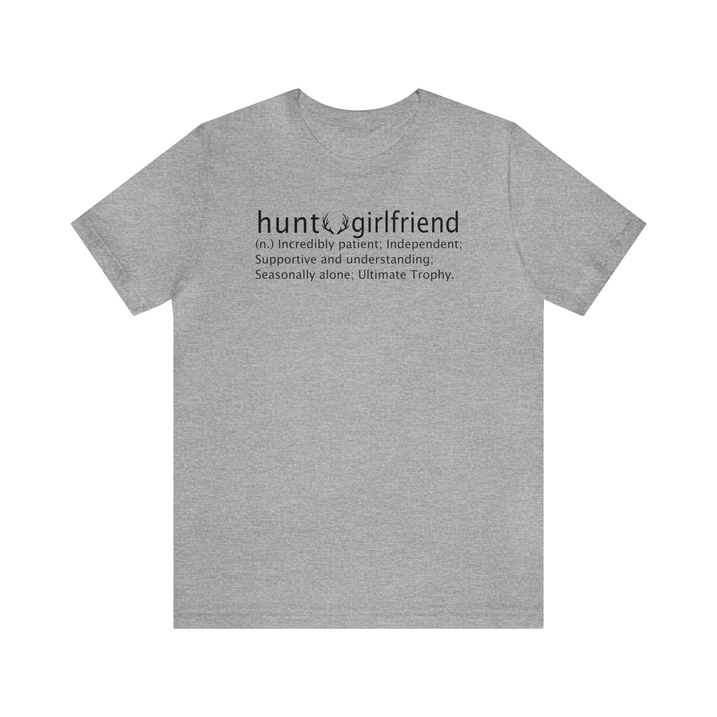 Hunt Girlfriend T-Shirt