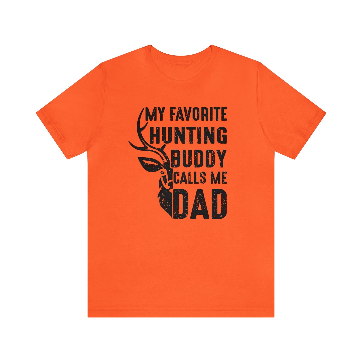 My Favorite Hunting Buddy Calls Me Dad T-Shirt