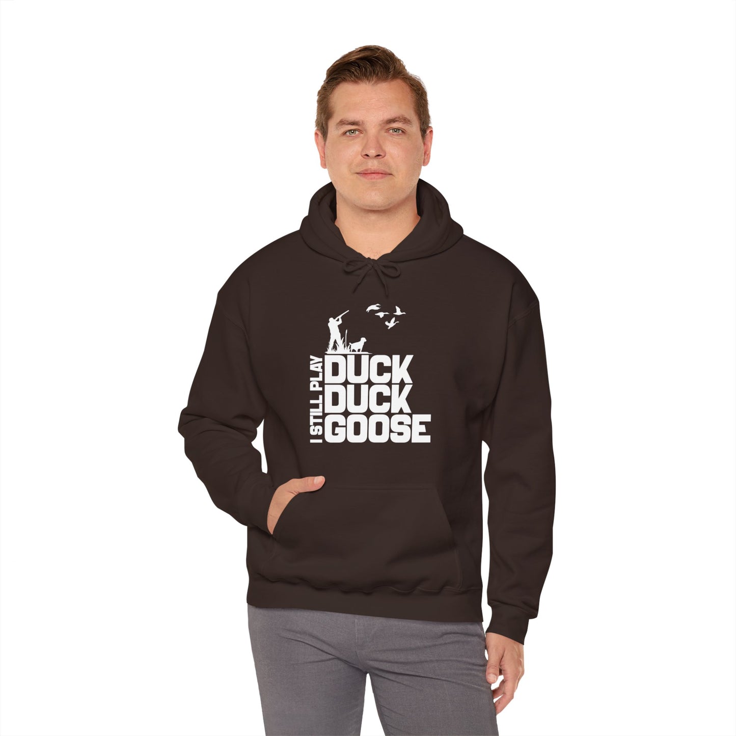 I Still Play Duck Duck Goose Hooded Sweatshirt