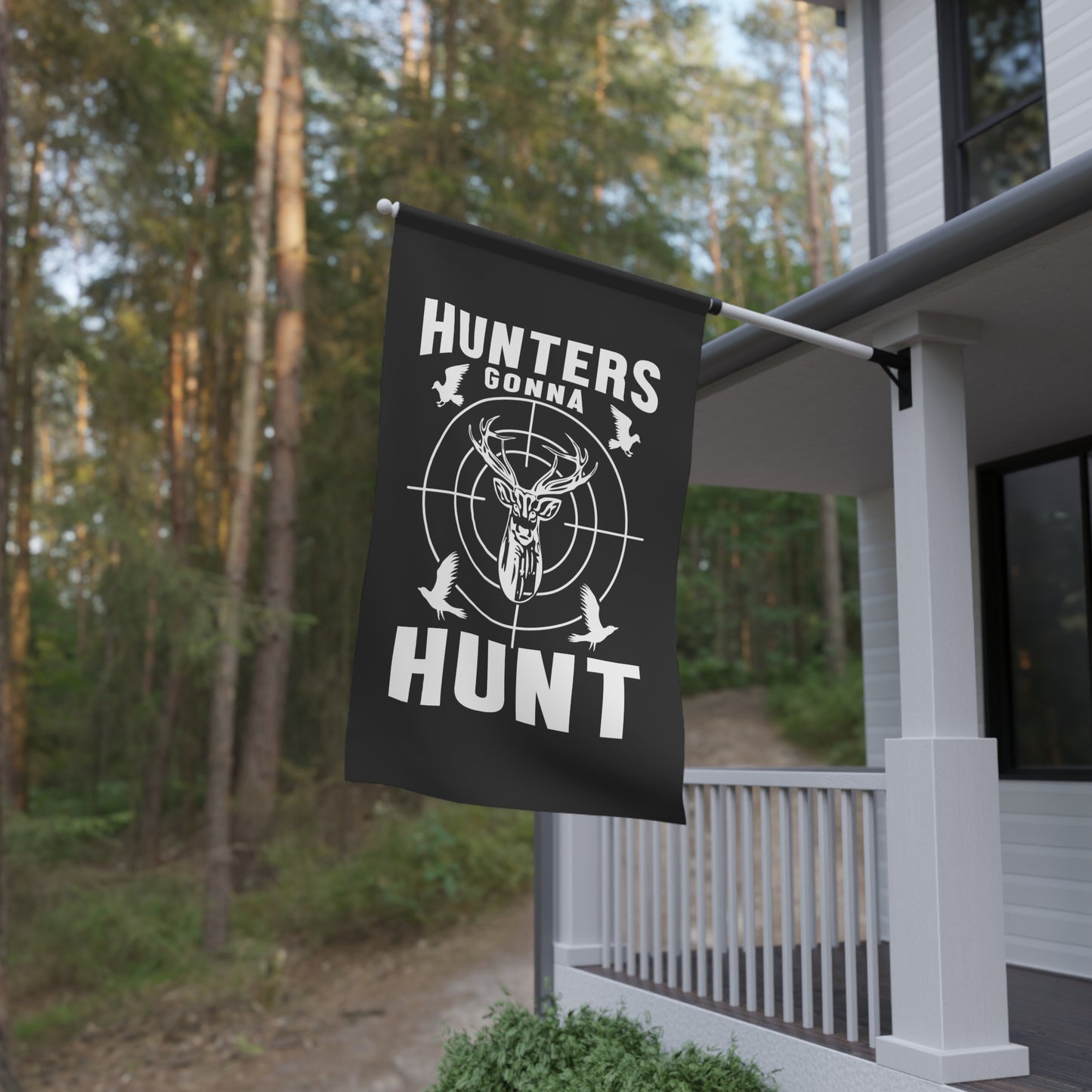 Hunters Gonna Hunt Flag