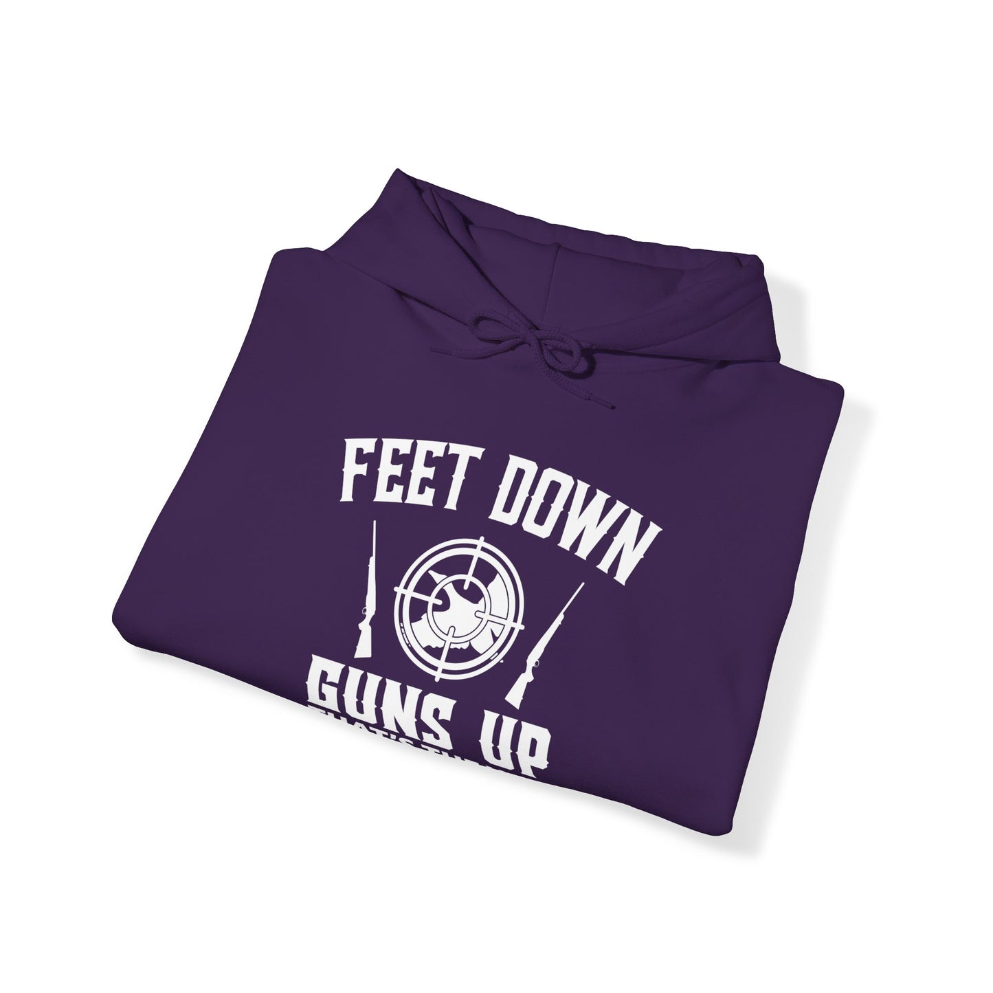 Feet Down Guns Up Hooded Sweatshirt