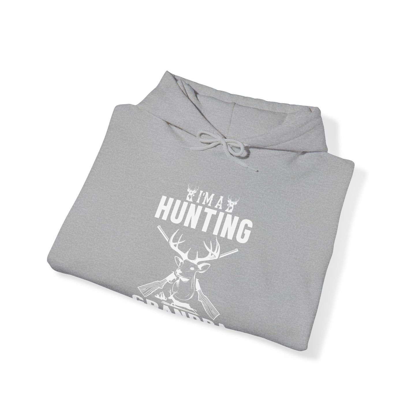 I'm A Hunting Grandpa Hooded Sweatshirt