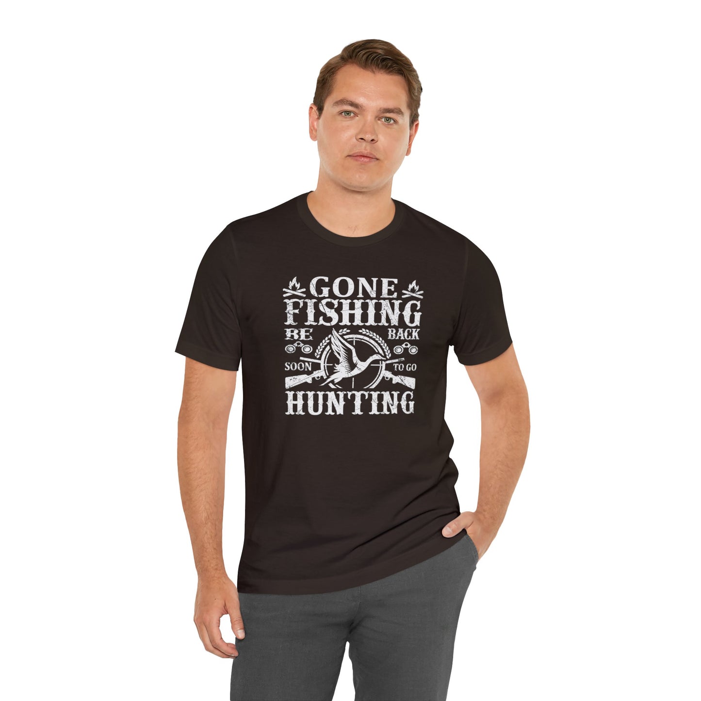 Gone Fishing Be Back Soon for Hunting T-Shirt