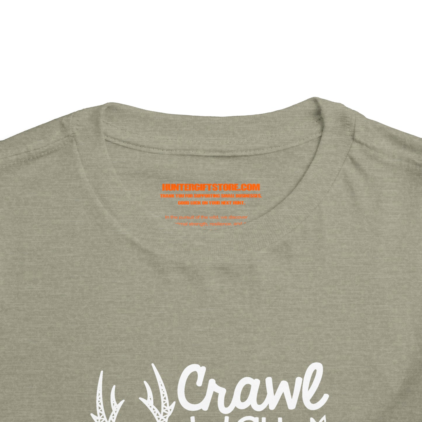 Crawl Walk Hunt Toddler T-Shirt