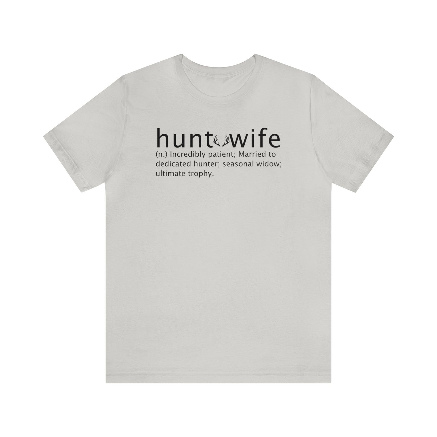 Hunt Wife T-Shirt