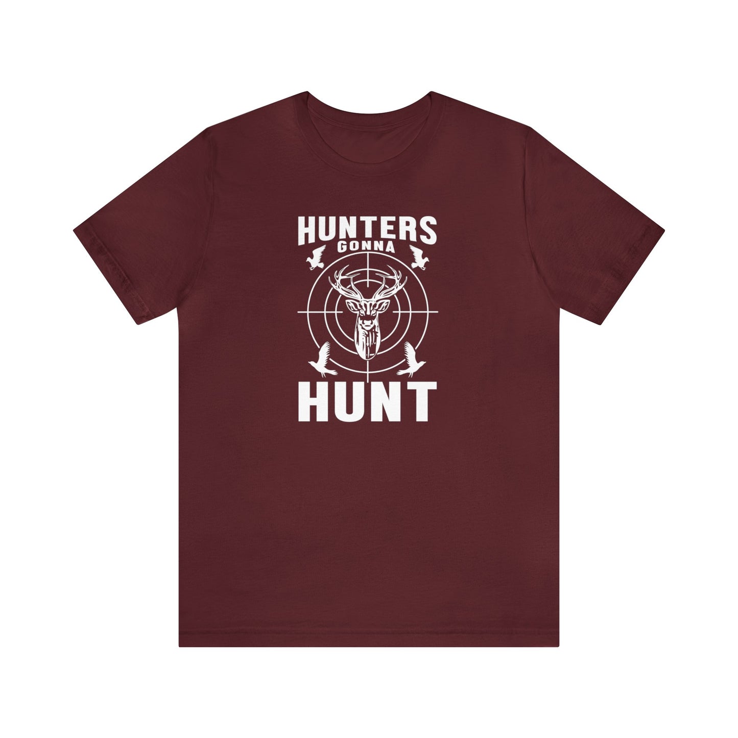 Hunter Gonna Hunt T-Shirt