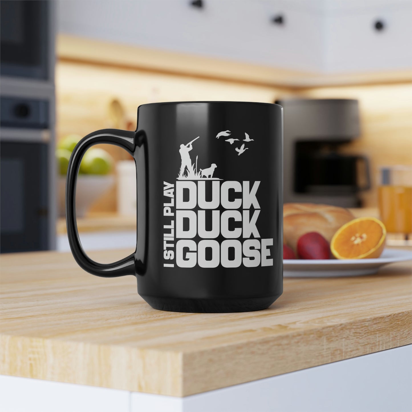 I Still Play Duck Duck Goose Mug, 15oz