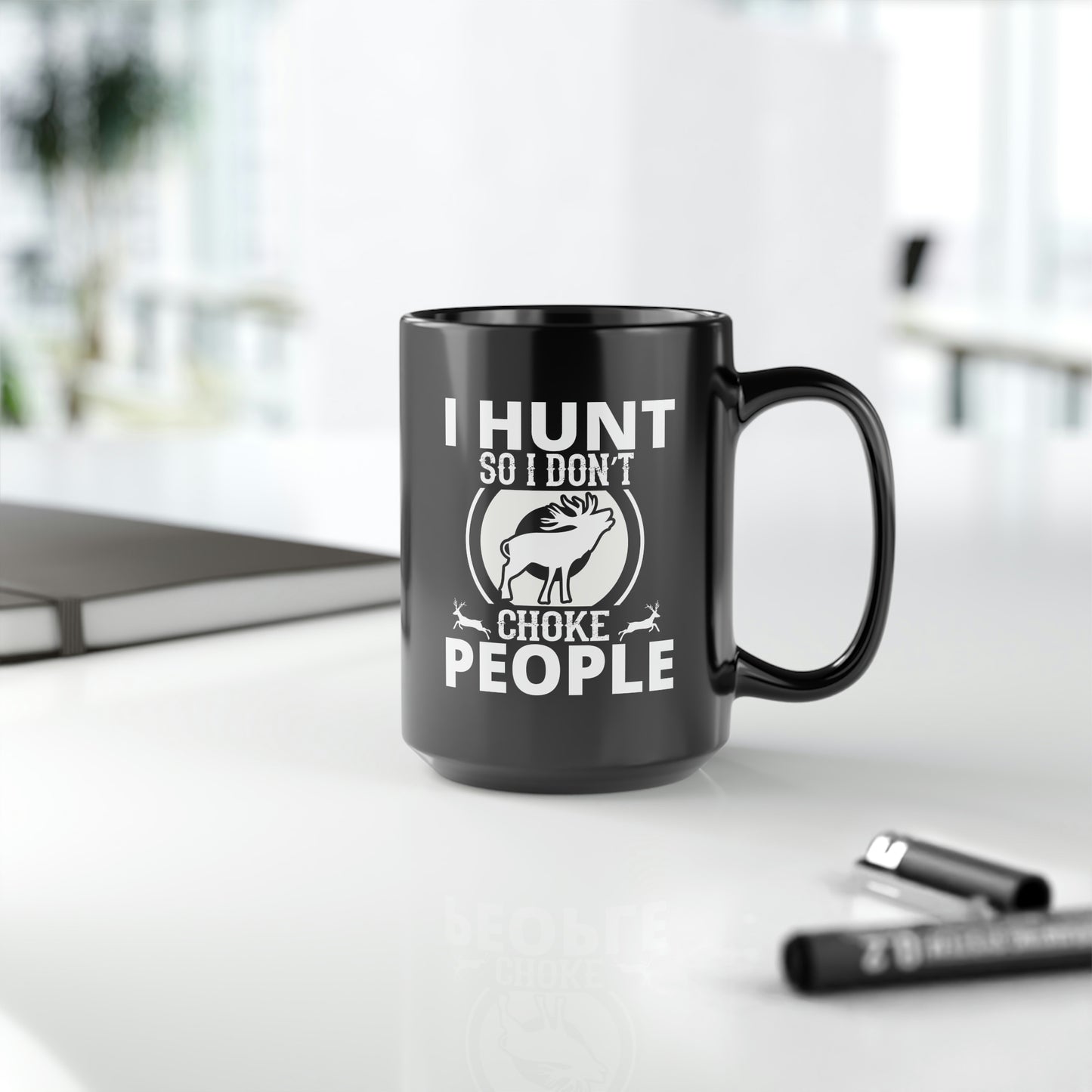 I Hunt So I Don't Choke People Mug, 15oz