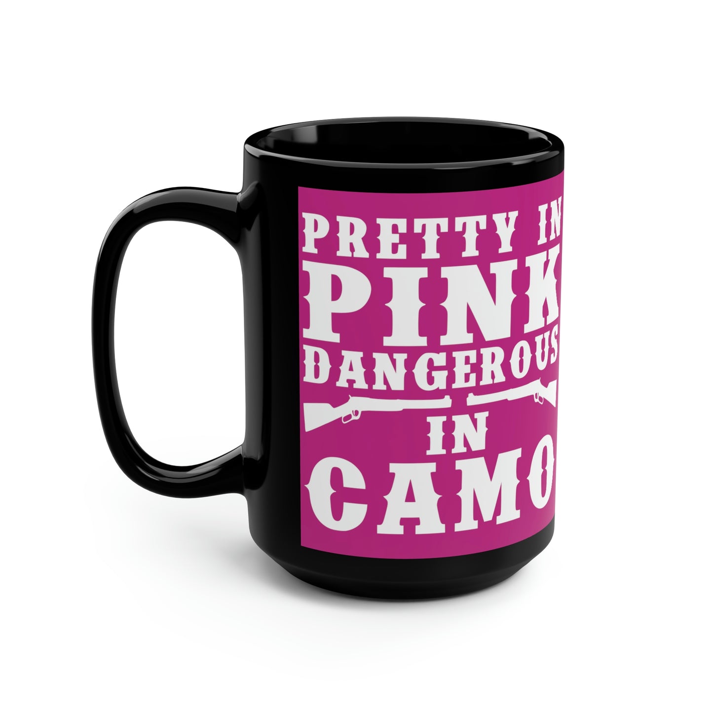 Pretty In Pink Dangerous in Camo Mug, 15oz