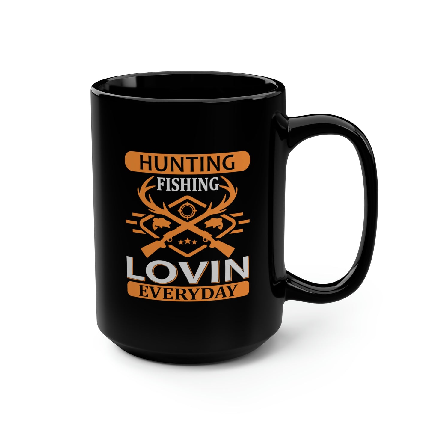 Hunting Fishing Lovin Everyday Mug, 15oz