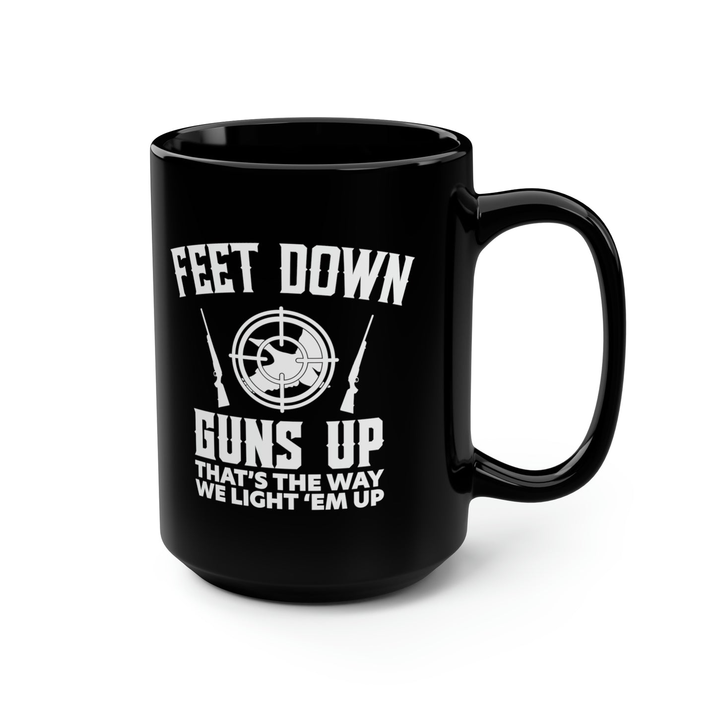 Feet Down Guns Up Mug, 15oz