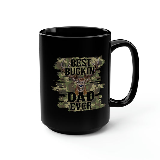 Best Bucking Dad Mug, 15oz