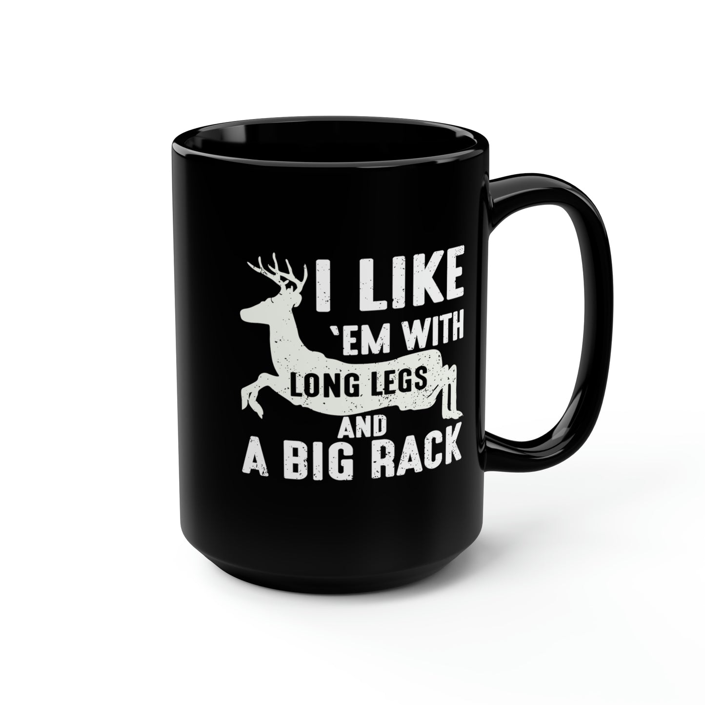 I Like 'EM With Long Legs Mug, 15oz