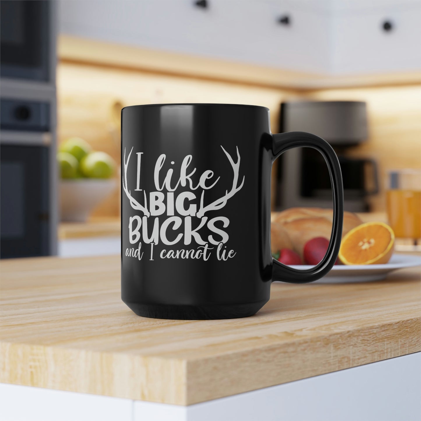 I Like Big Bucks and I Cannot Lie Mug, 15oz