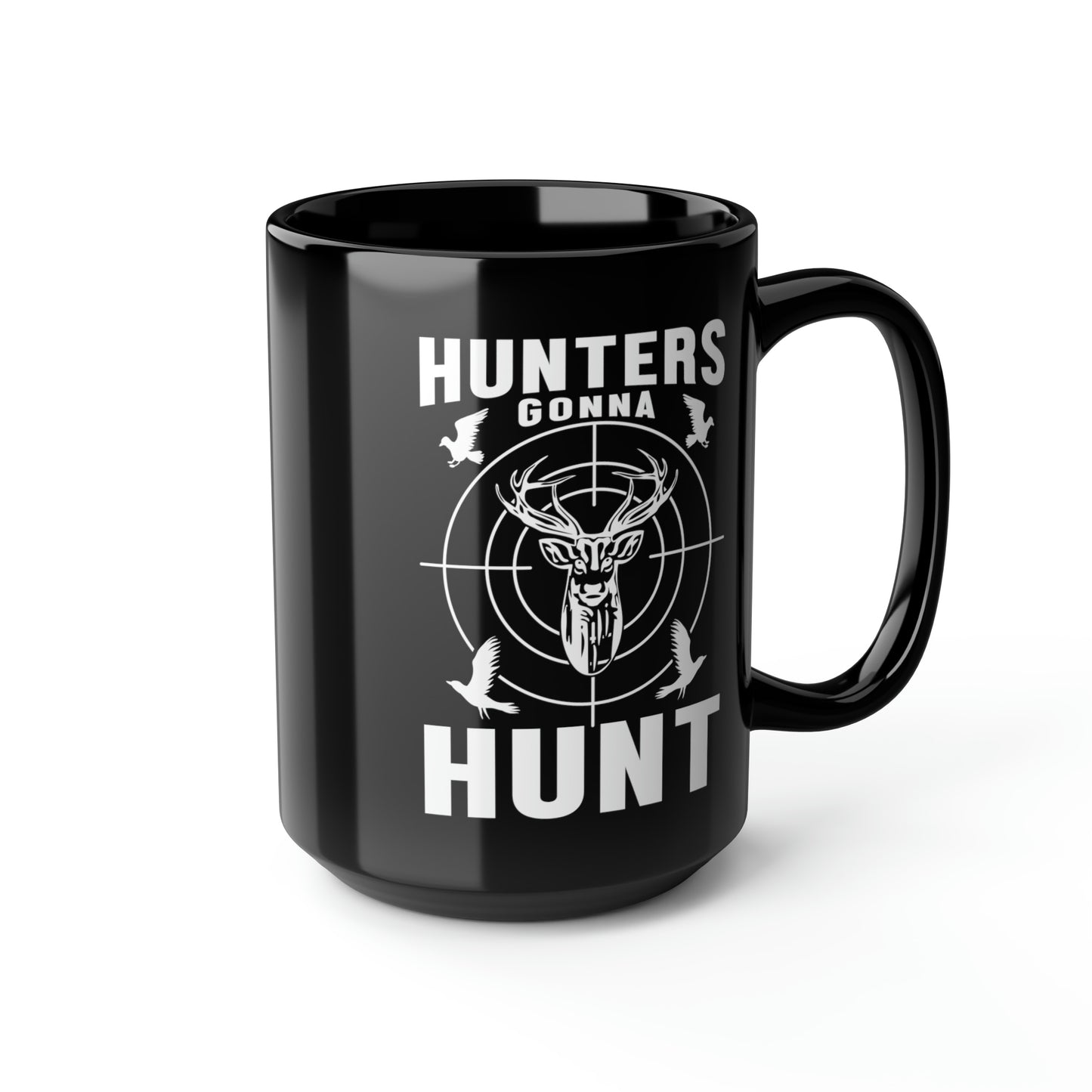 Hunters Gonna Hunt Mug, 15oz