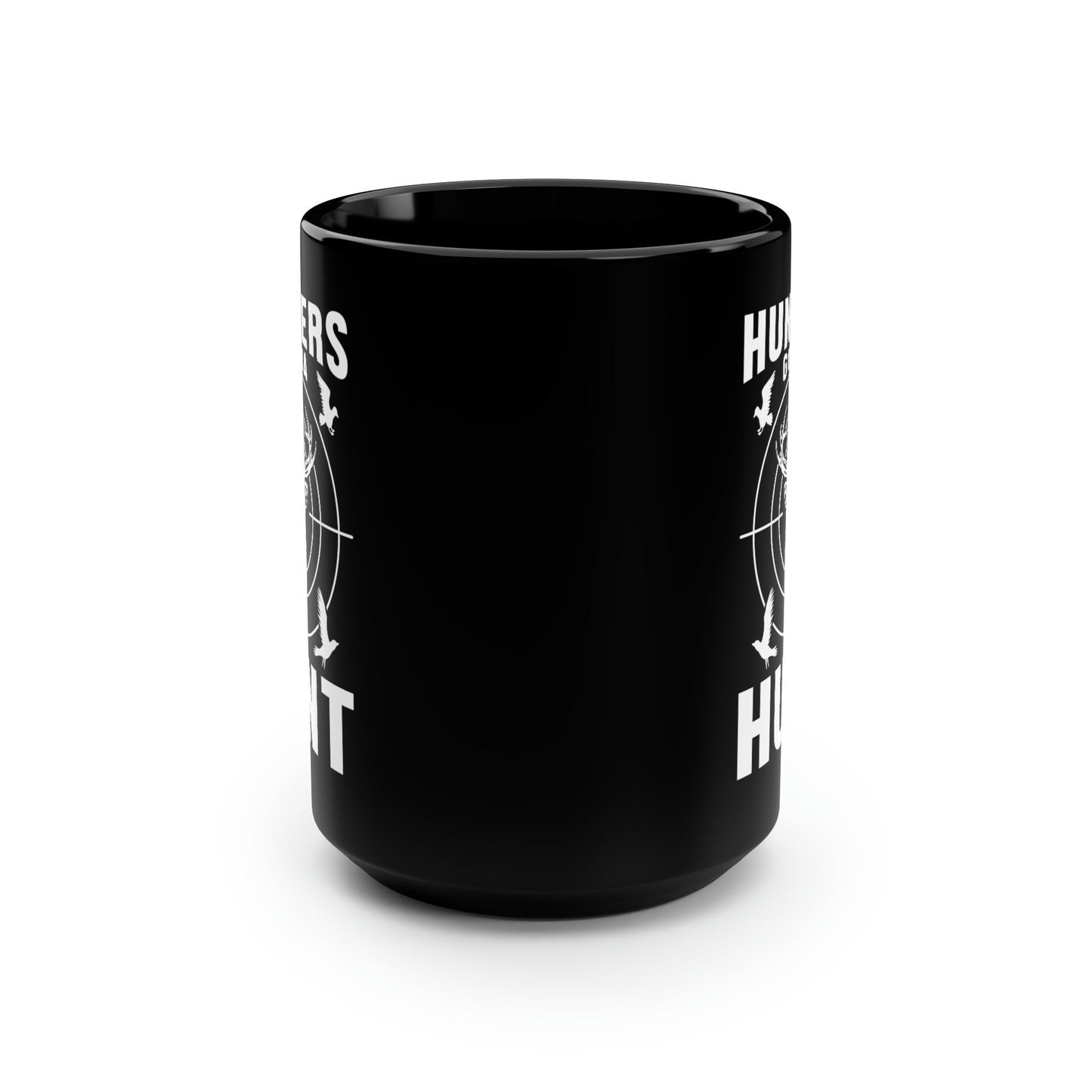 Hunters Gonna Hunt Mug, 15oz