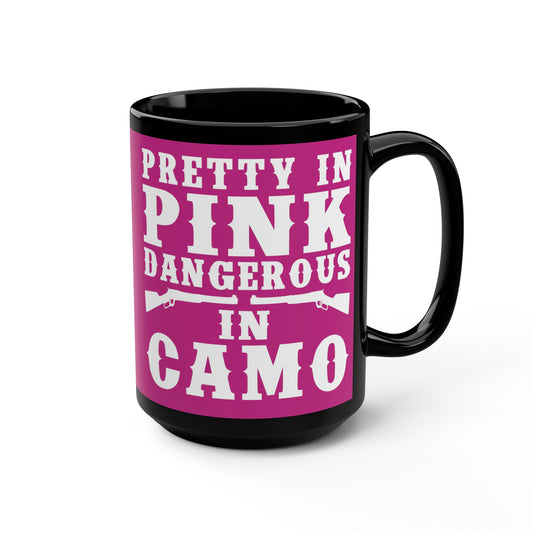 Pretty In Pink Dangerous in Camo Mug, 15oz