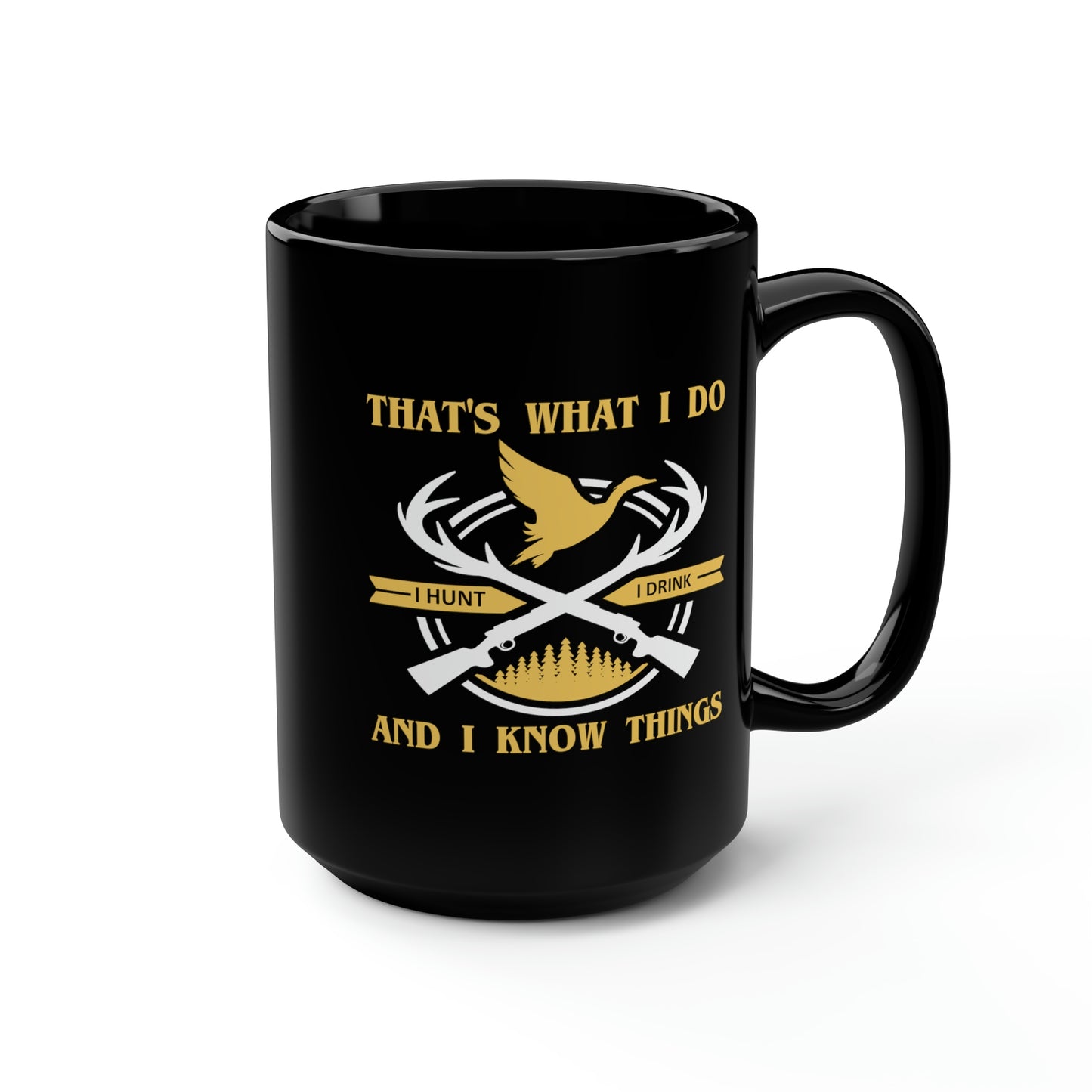 That's What I Do Mug, 15oz