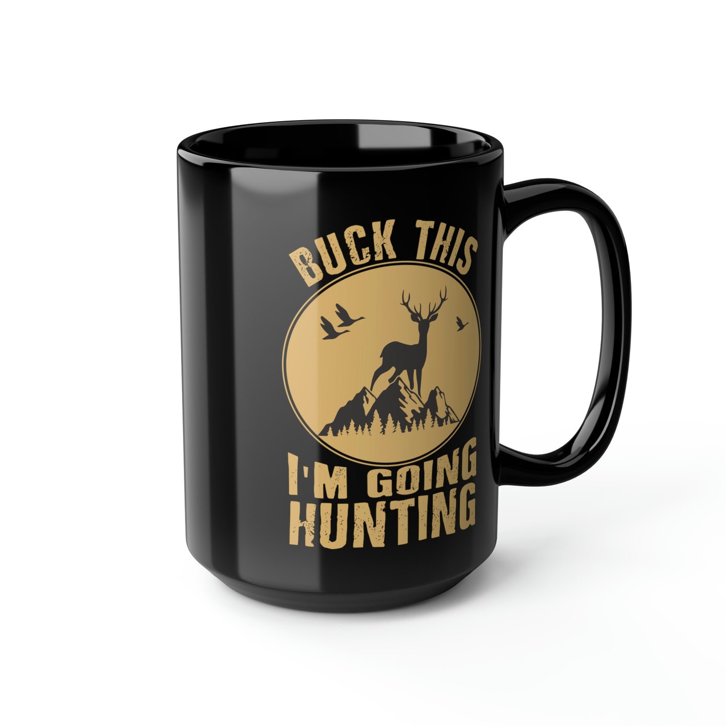 Buck This Mug, 15oz