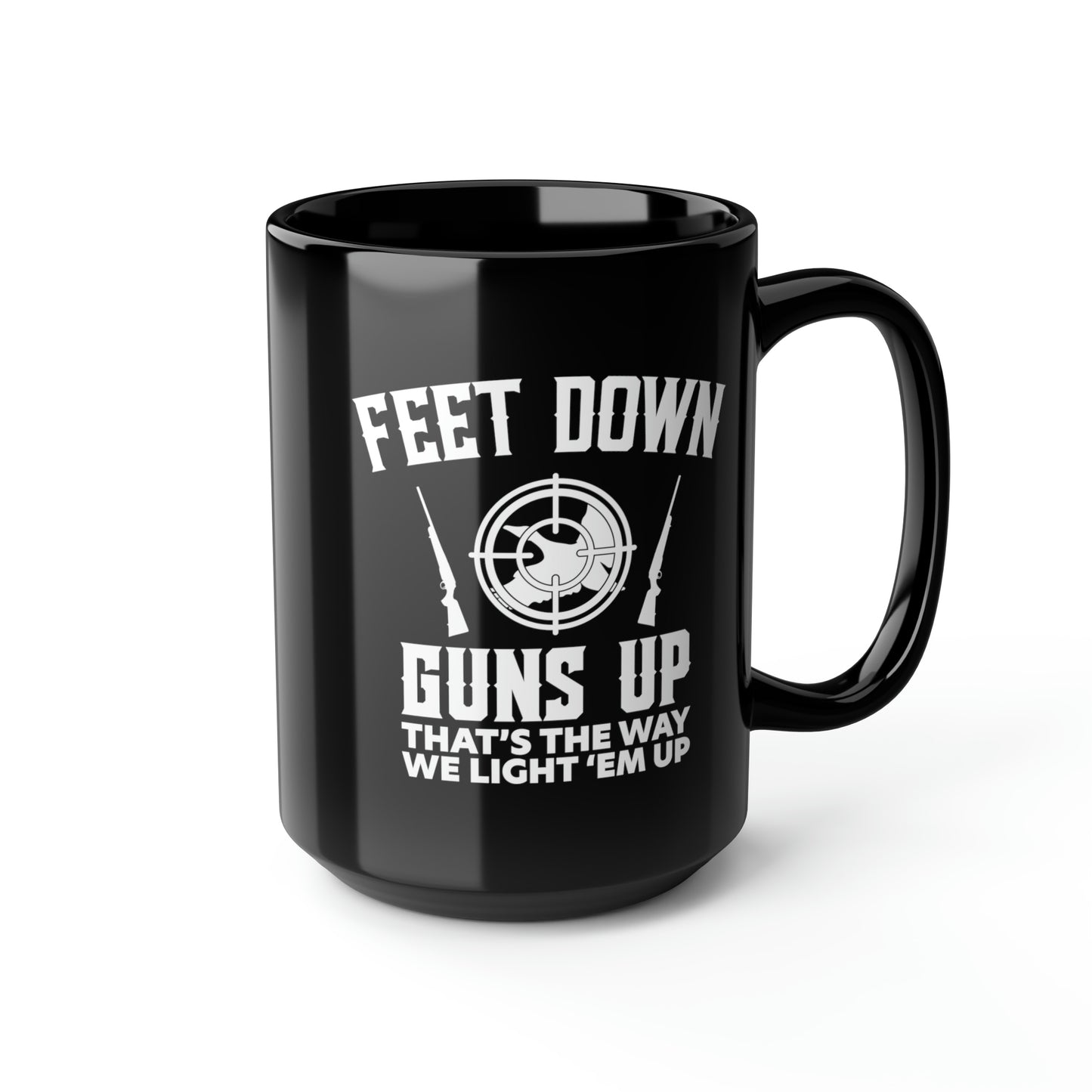 Feet Down Guns Up Mug, 15oz