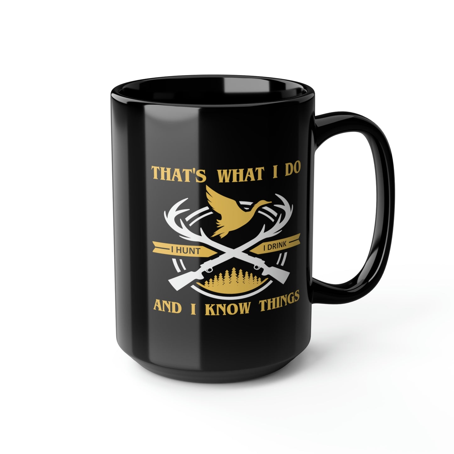 That's What I Do Mug, 15oz