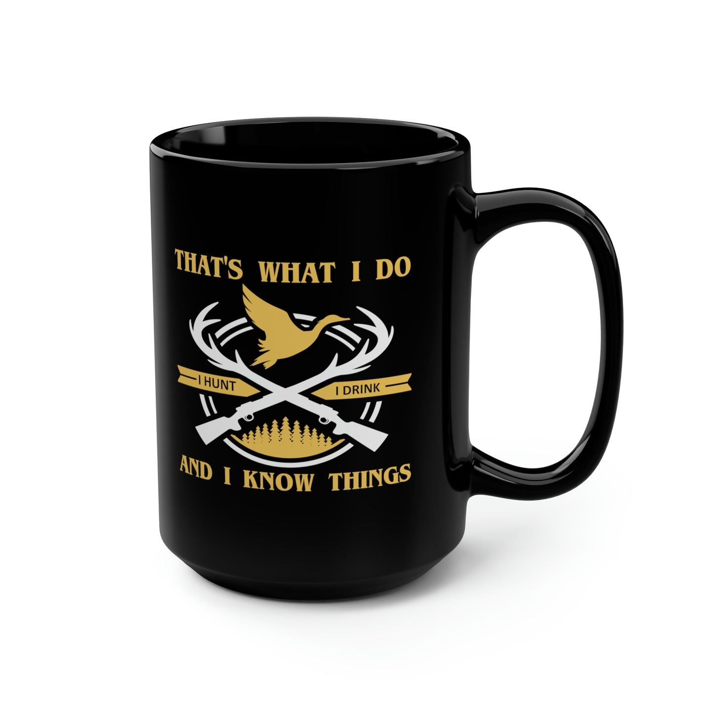 That's What I Do Mug, 15oz