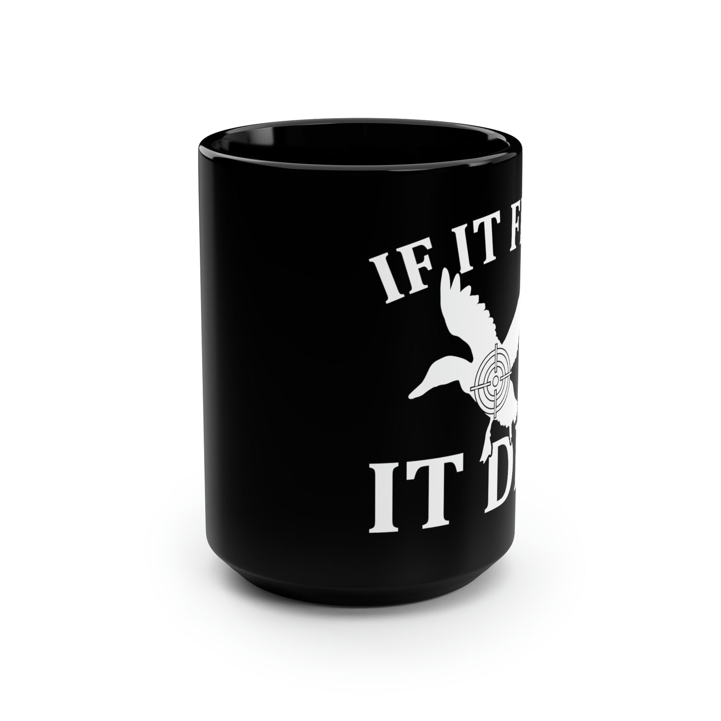 If It Flies It Dies Mug, 15oz