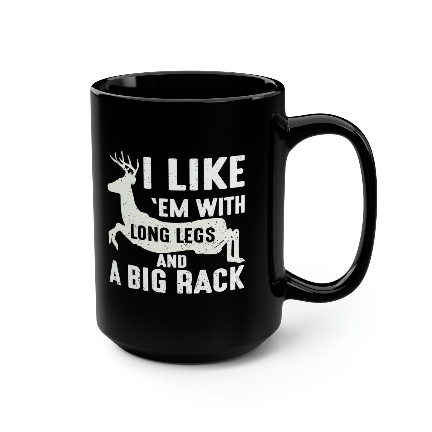 I Like 'EM With Long Legs Mug, 15oz