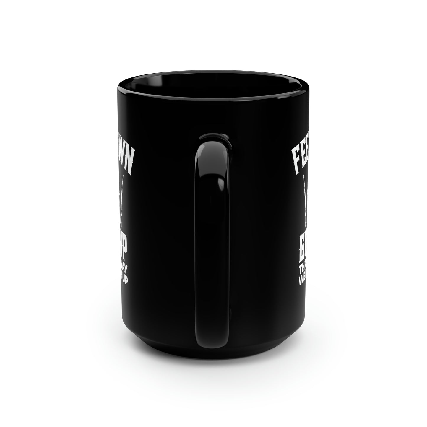 Feet Down Guns Up Mug, 15oz