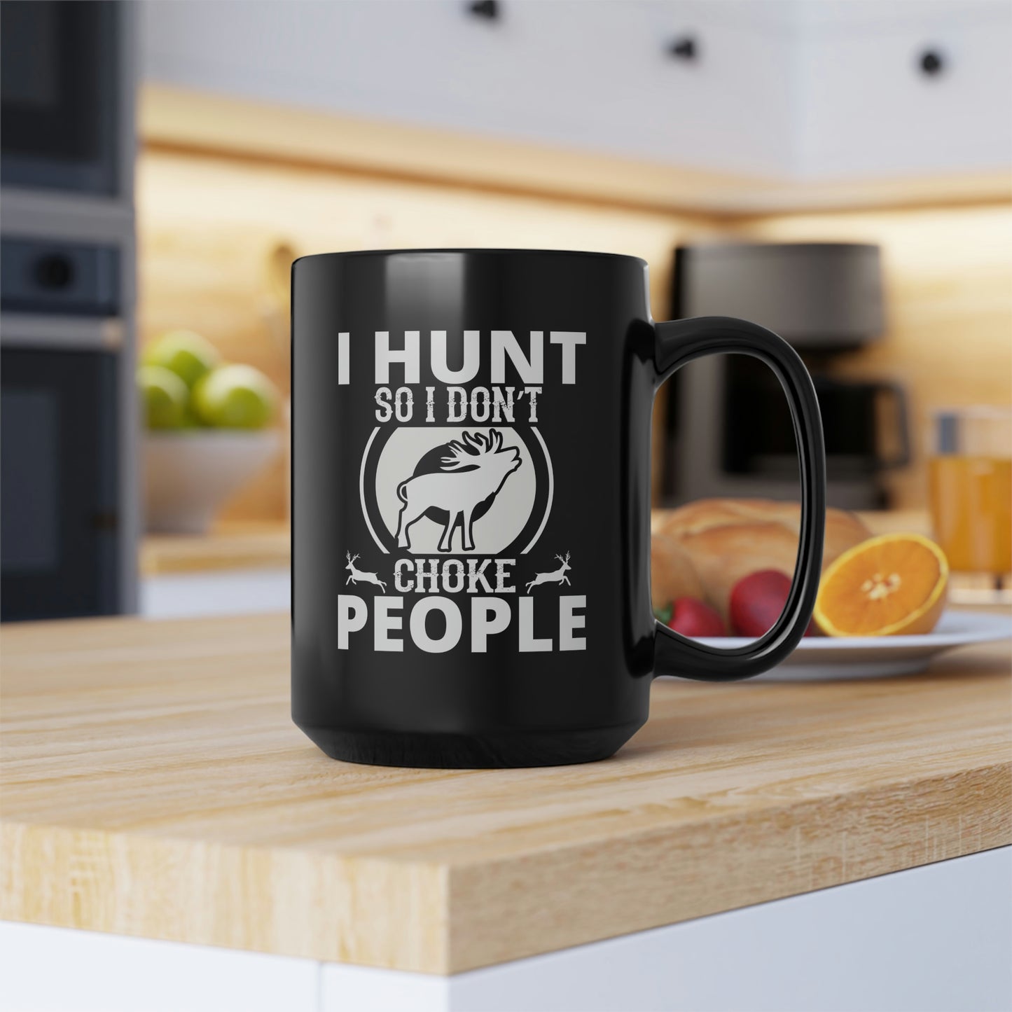 I Hunt So I Don't Choke People Mug, 15oz